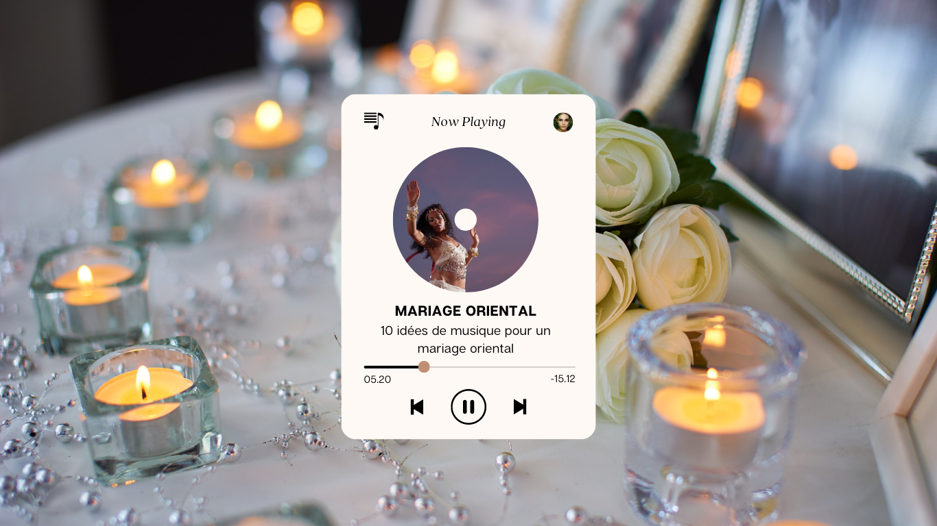 Une playlist de 10 chansons pour un mariage oriental