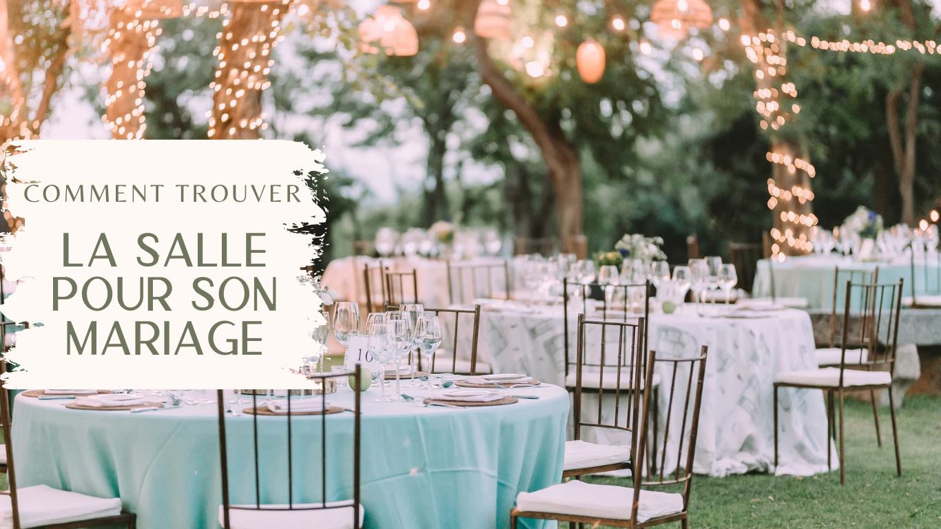 Les étapes essentielles pour trouver le lieu de votre mariage